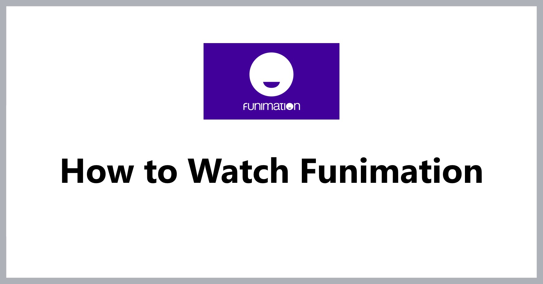 how-to-watch-funimation