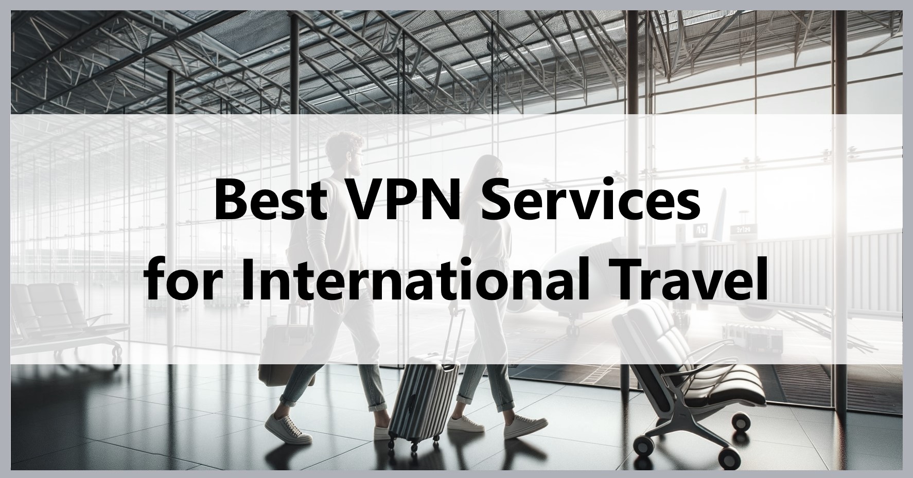 best-vpn-for-international-travel
