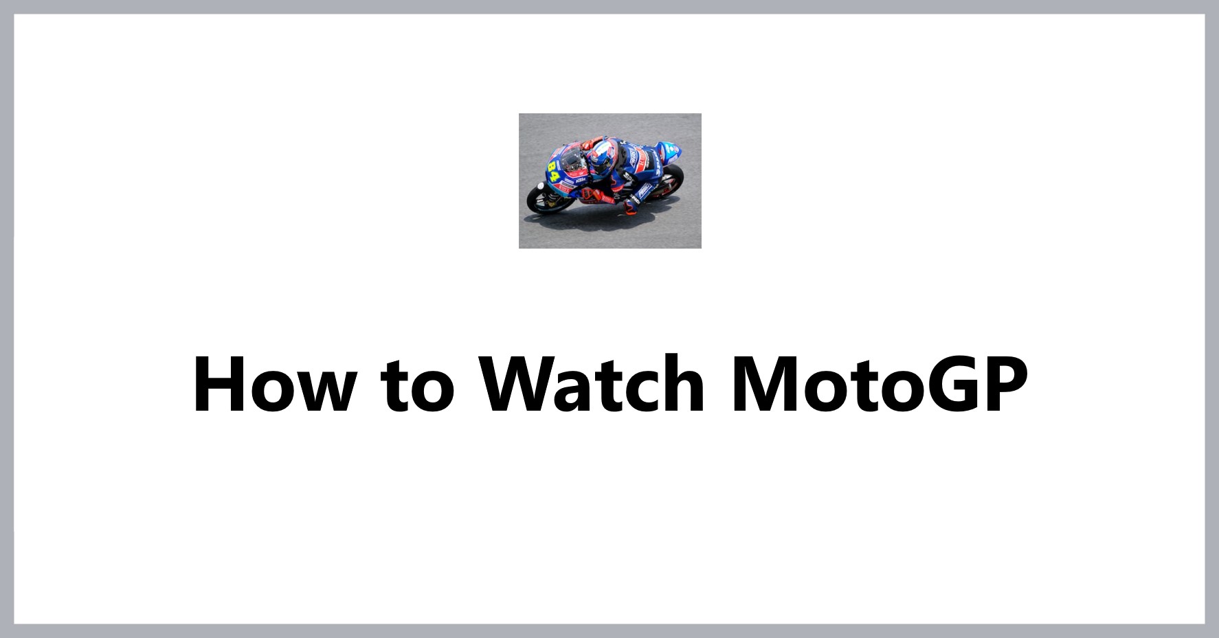 how-to-watch-motogp