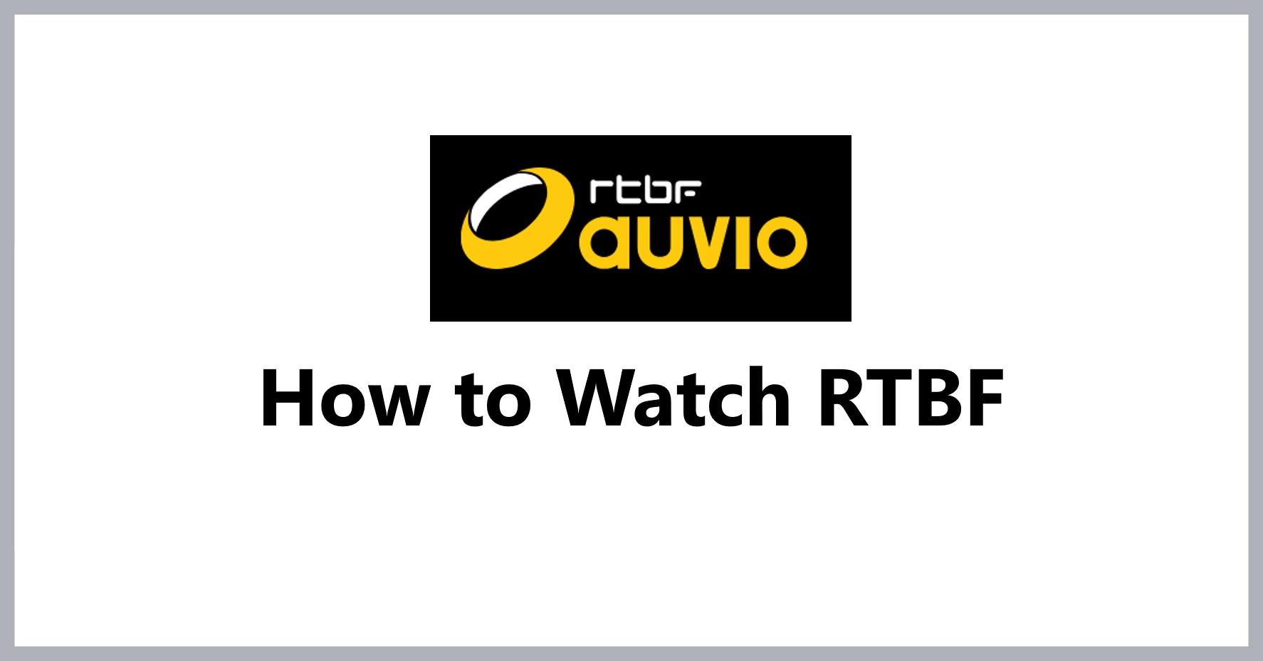how-to-watch-rtbf