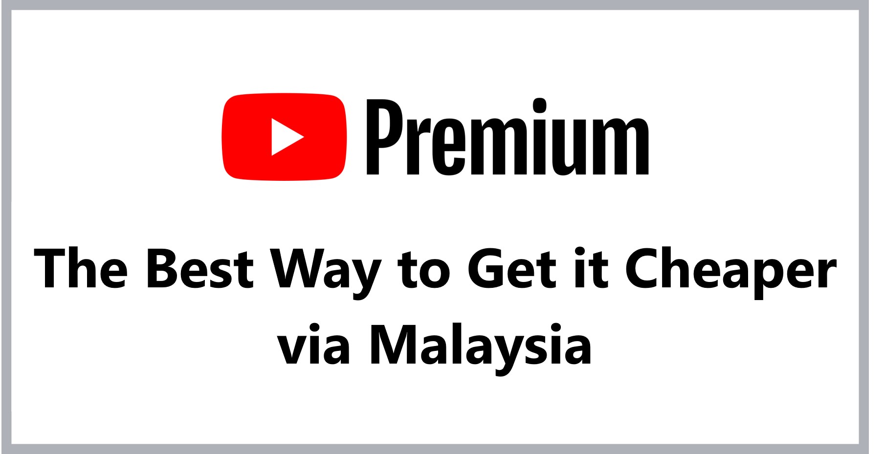 youtube-premium-cheaper-via-malaysia