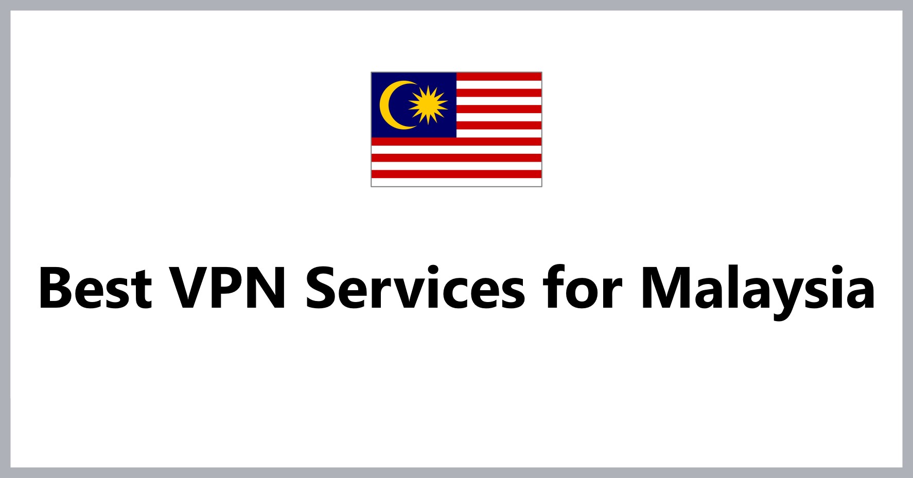 best-vpn-services-for-malaysia