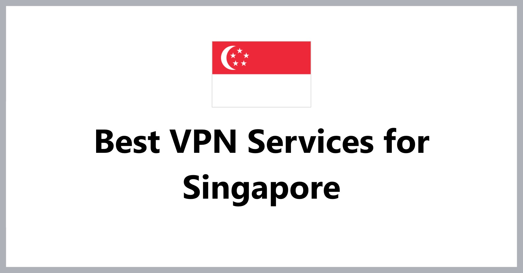 best-vpn-services-for-singapore